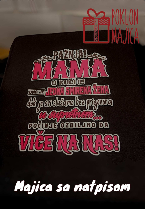 Majice sa stampom natpisom slikom/Za mamu tatu/Compress_20240620_083729_9830.jpg